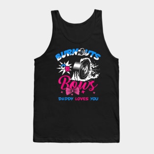 Funny Gender Reveal Burnout Or Bows Tank Top